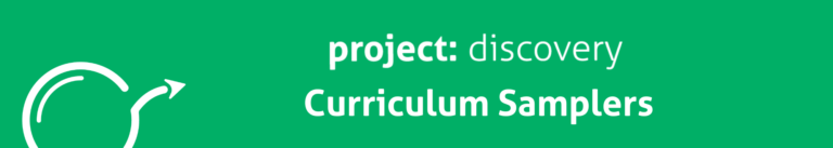 Project: Discovery Curriculum Samplers
