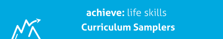 Achieve Life Skills Curriculum Samplers